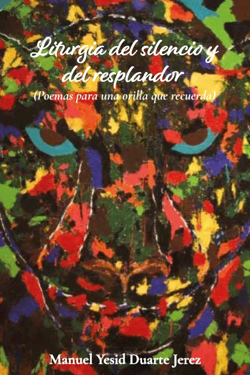 Liturgia-del-silencio-y-del-resplandor---manuel-yesid